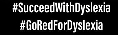 #goredfordyslexia campaign